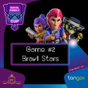 Royal Family Cup Brawl Stars I Royal Family Esports - brawl stars tournament discord